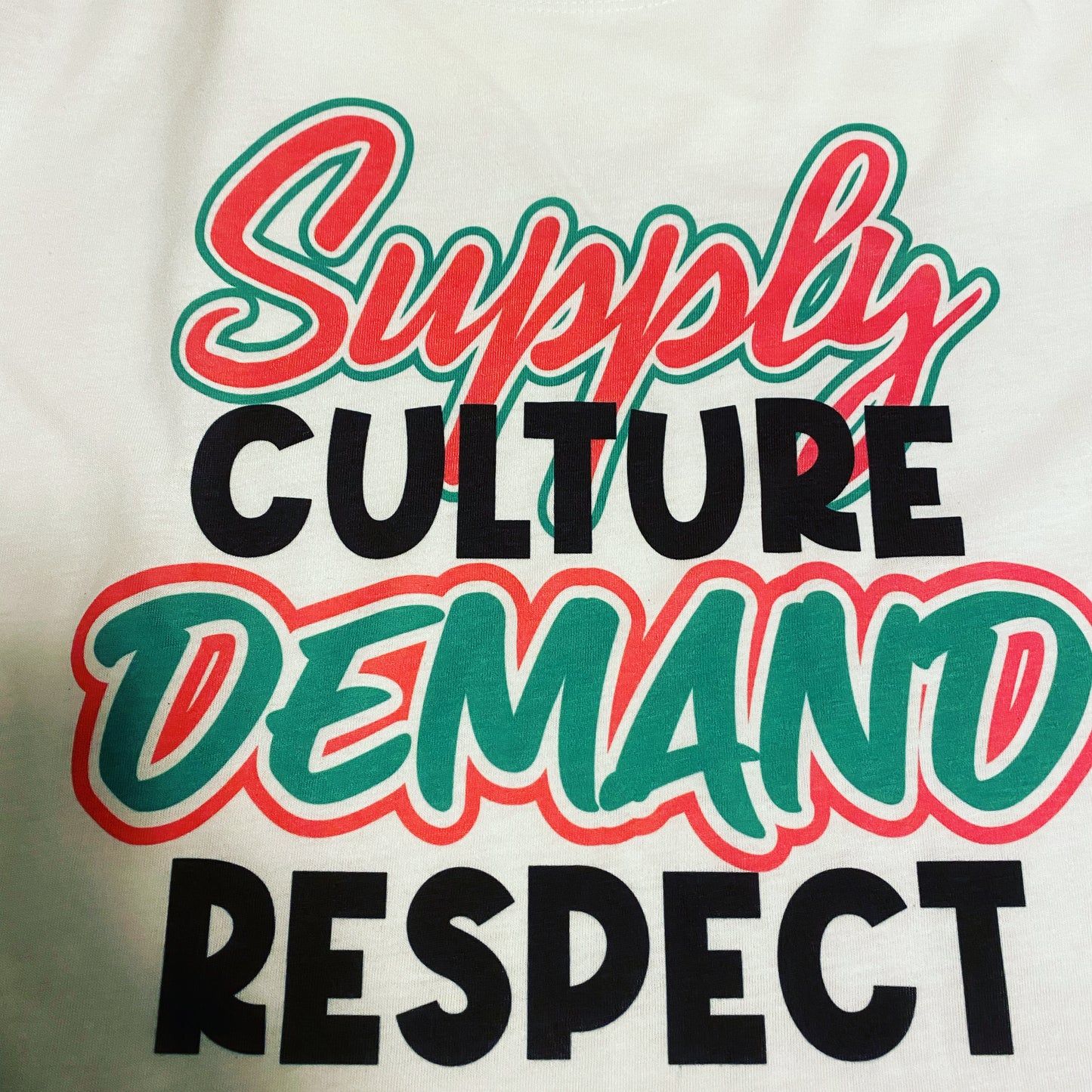 Supply Culture Demand Respect