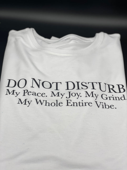 Do Not Disturb Tee